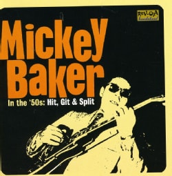 Mickey Baker   In The 50s Hit Git & Split General Blues