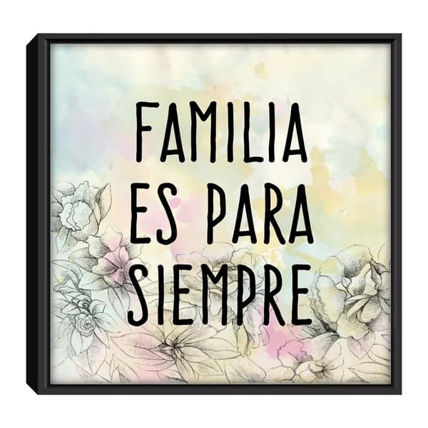 Star Home Décor Familia Es Para Siempre By Mexico 2015 Framed Canvas ...