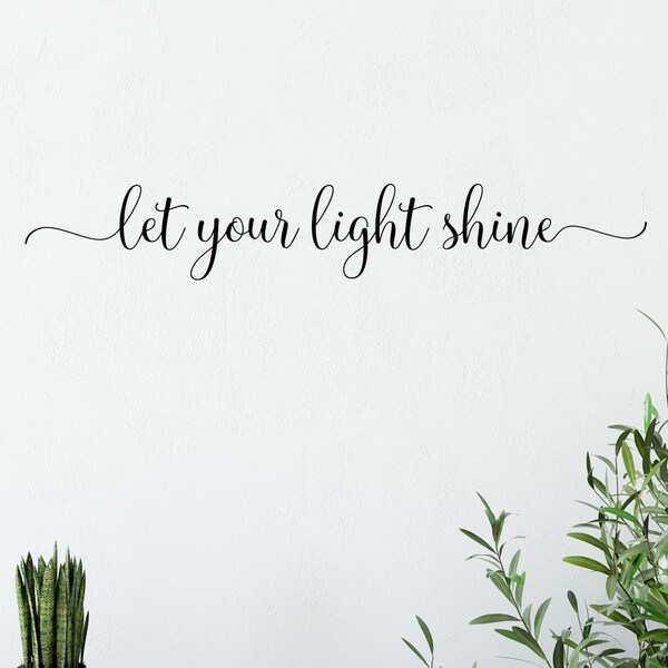 Let Your Light Shine Vinyl Wall Decal