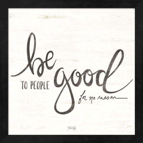 Marla Rae 'Be Good to People' Framed Art