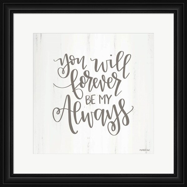 Imperfect Dust 'You Will Forever' Framed Art