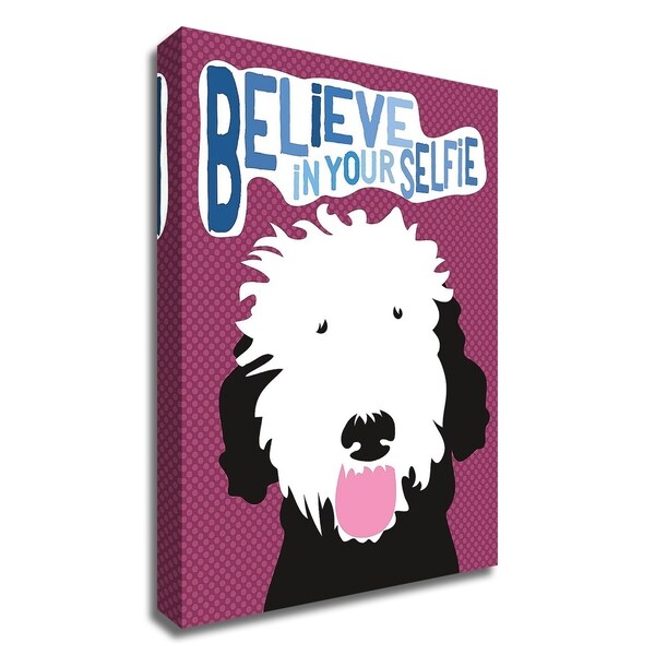 "Believe in Your Selfie" by Ginger Oliphant, Print on Canvas, Ready to Hang