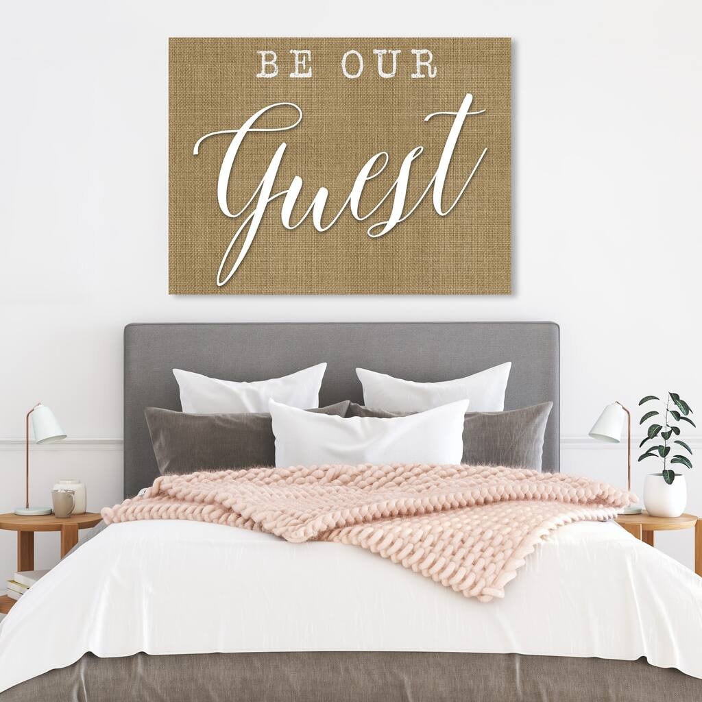 Wynwood Studio ' Be Our Guest' Typography and Quotes Wall Art Canvas Print - Brown, White