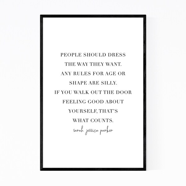 Noir Gallery Sarah Jessica Parker Quote Typography Framed Art Print