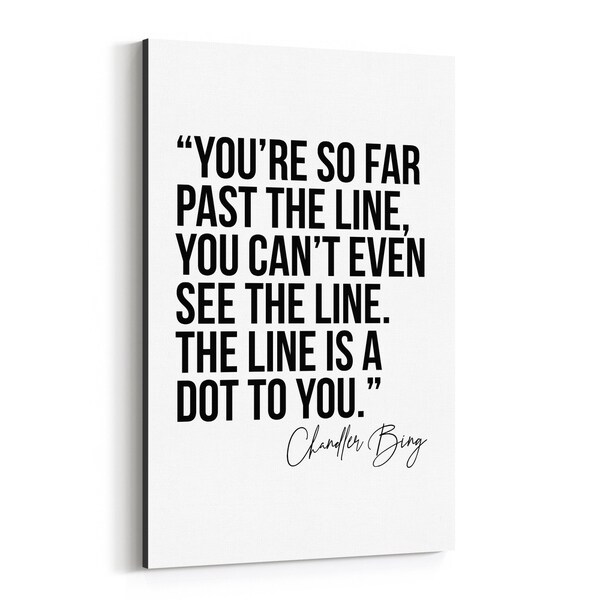 Noir Gallery Friends TV Humor Quote Typography Canvas Wall Art Print