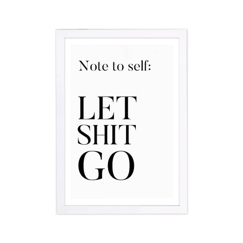 Wynwood Studio Typography and Quotes Framed Wall Art Prints 'Note To Self' Funny Quotes and Sayings Home Décor - Black, White