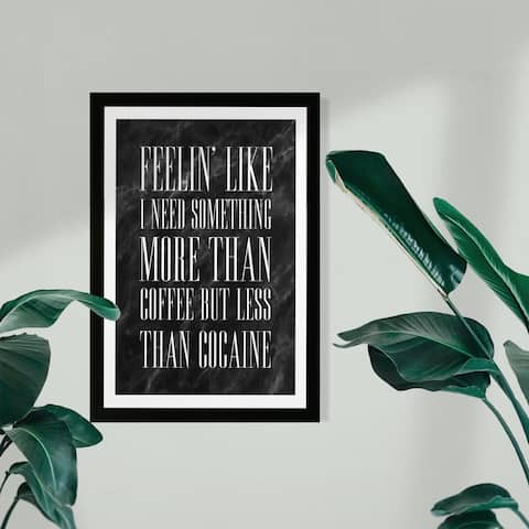 Wynwood Studio Typography and Quotes Framed Wall Art Prints 'More than Coffee' Funny Quotes and Sayings - Black, White