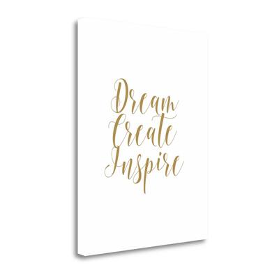 "Dream Create Inspire" By Tara Moss, Fine Art Giclee Print on Gallery Wrap Canvas, Ready to Hang