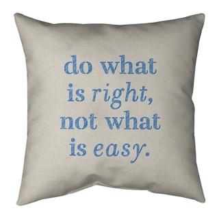 Quotes Handwritten Do What Is Right Quote Pillow (w Rmv Insert)-spun 