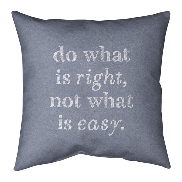 Quotes Handwritten Do What is Right Quote Pillow-Spun Polyester