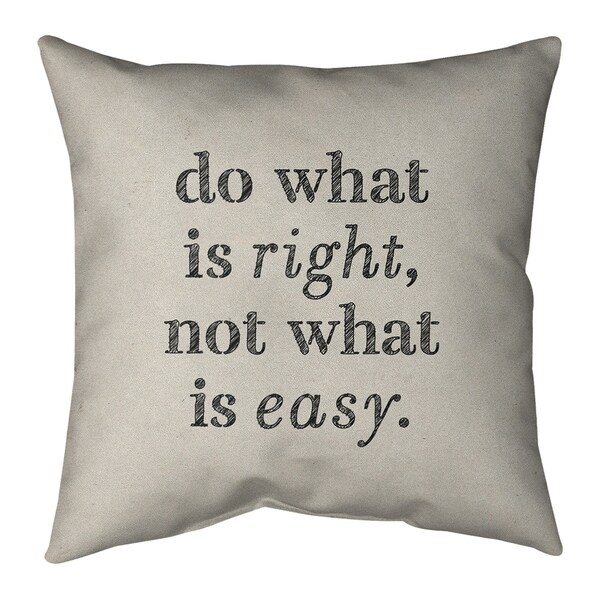 Quotes Handwritten Do What is Right Quote Pillow (w/Rmv Insert)-Spun Poly