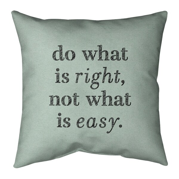 Quotes Handwritten Do What is Right Quote Pillow (w/Rmv Insert)-Spun Poly