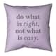 Quotes Handwritten Do What is Right Quote Pillow-Faux Linen - Bed Bath ...