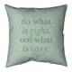 Quotes Handwritten Do What is Right Quote Pillow-Faux Suede - Bed Bath ...