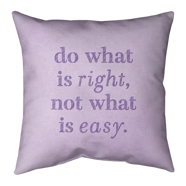 Quotes Handwritten Do What is Right Quote Pillow (w/Rmv Insert)-Spun Poly