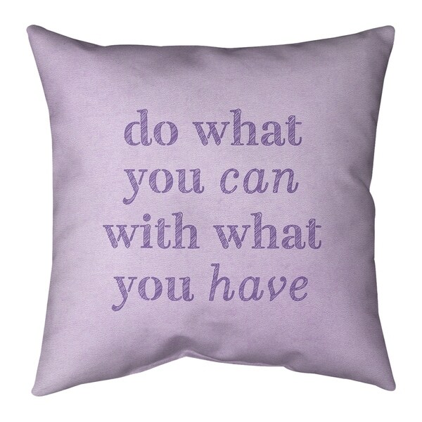 Quotes Handwritten Do What You Can Quote Pillow (Indoor/Outdoor)