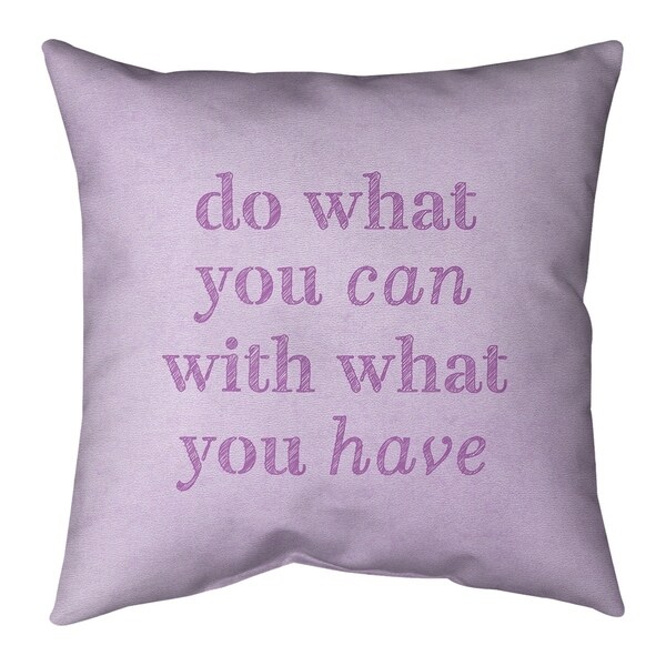 Quotes Handwritten Do What You Can Quote Pillow (w/Rmv Insert)-Spun Poly
