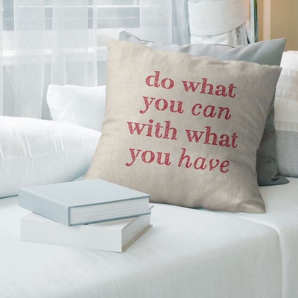 Quotes Handwritten Do What You Can Quote Pillow (Indoor/Outdoor)