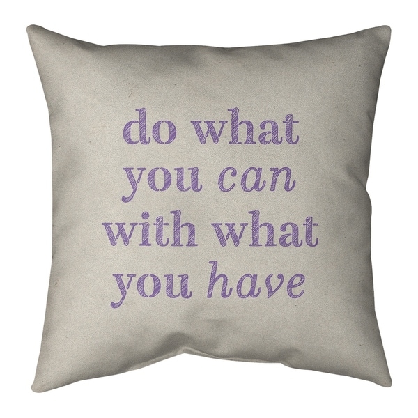 Quotes Handwritten Do What You Can Quote Pillow (Indoor/Outdoor)
