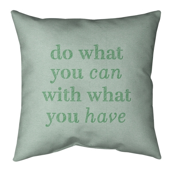 Quotes Handwritten Do What You Can Quote Pillow (w/Rmv Insert)-Spun Poly
