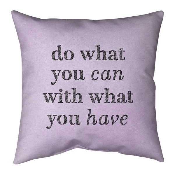 Quotes Handwritten Do What You Can Quote Pillow (w/Rmv Insert)-Spun Poly