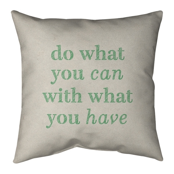 Quotes Handwritten Do What You Can Quote Pillow (w/Rmv Insert)-Spun Poly