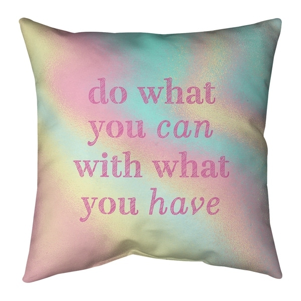 Quotes Multicolor Background Do What You Can Quote Pillow (Indoor/Outdoor)