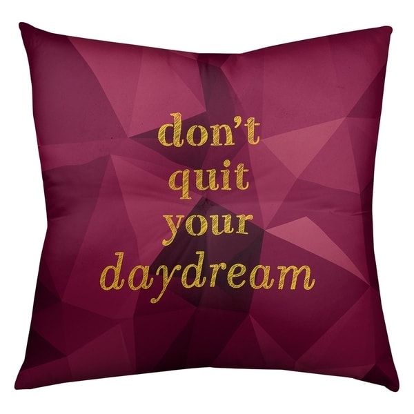 Quotes Faux Gemstone Don't Quit Your Daydream Quote Floor Pillow - Square Tufted