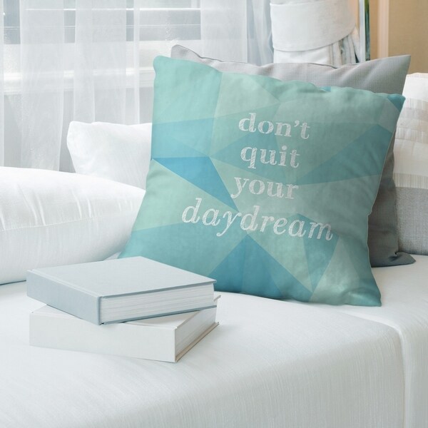 Quotes Faux Gemstone Don't Quit Your Daydream Quote Pillow-Spun Polyester