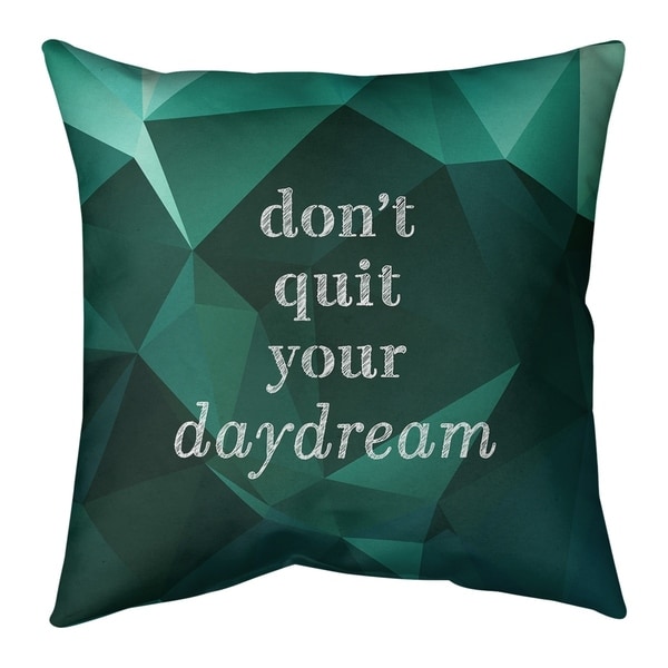 Quotes Faux Gemstone Don't Quit Your Daydream Quote Pillow-Cotton Twill