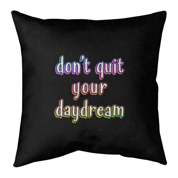 Quotes Don't Quit Your Daydream Quote Chalkboard Style Pillow-Cotton Twill