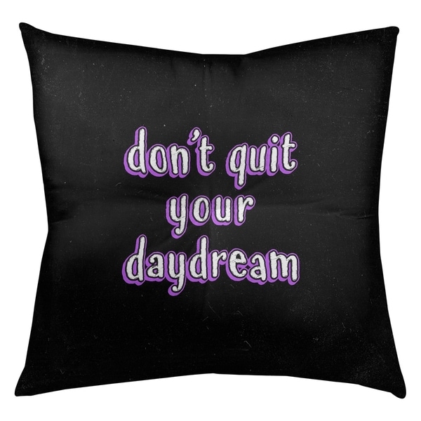Quotes Don't Quit Your Daydream Quote Chalkboard Style Floor Pillow - Square Tufted