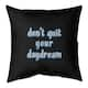 Quotes Don't Quit Your Daydream Quote Chalkboard Style Pillow-Faux ...