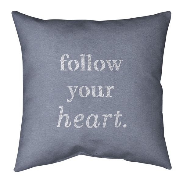 Quotes Handwritten Follow Your Heart Quote Pillow (w/Rmv Insert)-Spun Poly