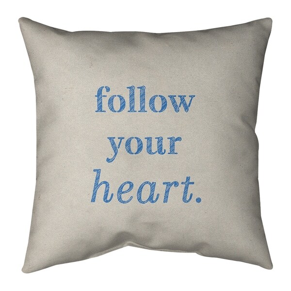 Quotes Handwritten Follow Your Heart Quote Pillow (w/Rmv Insert)-Spun Poly