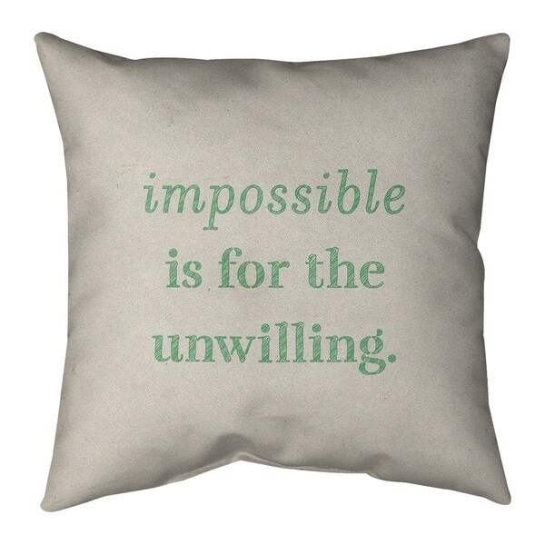 Quotes Handwritten Impossible Quote Pillow (w/Rmv Insert)-Spun Poly