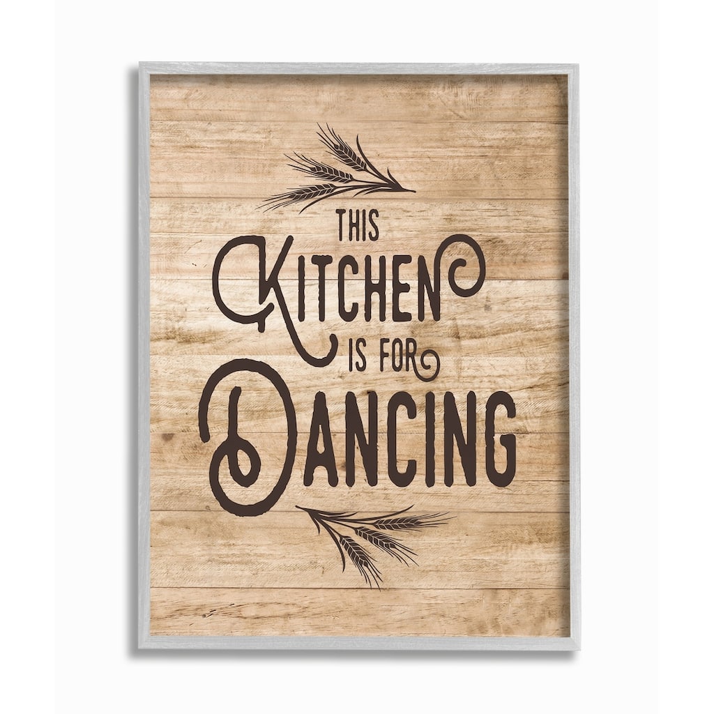 Stupell Industries This Kitchen Is For Dancing Distressed Wood Typography Grey Framed, 16 x 20, Proudly Made in USA - 16 x 20