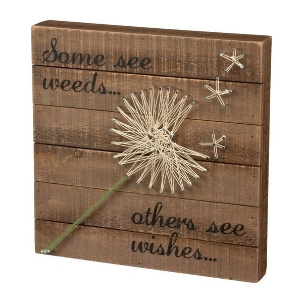 slide 1 of 1, Some See Weeds Others See Wishes' Wood Box Sign