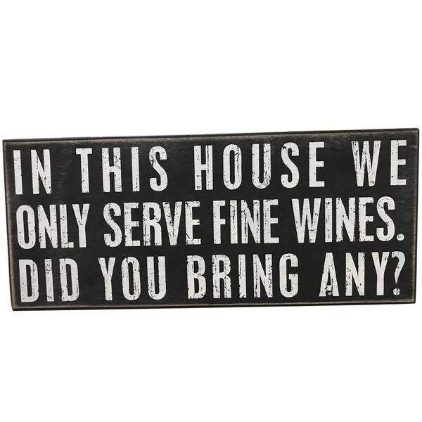 slide 1 of 1, In This House We Only Serve Fine Wines Wood Box Sign 14" x 6"