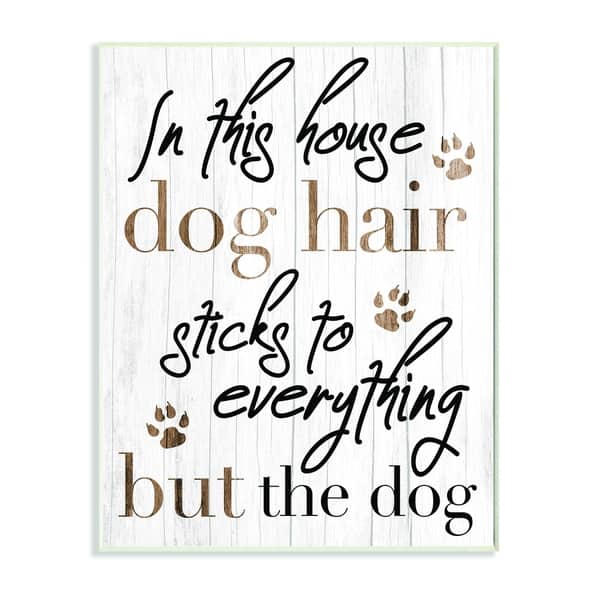 Stupell Dog Hair Sticks Funny Pet Word Design Wood Wall Art Bed Bath