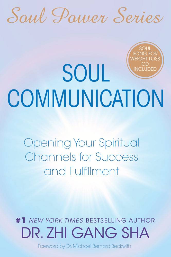 Soul Communication Opening Your Spiritual Channels for Success and