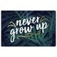 Oliver Gal Typography And Quotes Wall Art Canvas Prints 'never Grow Up 