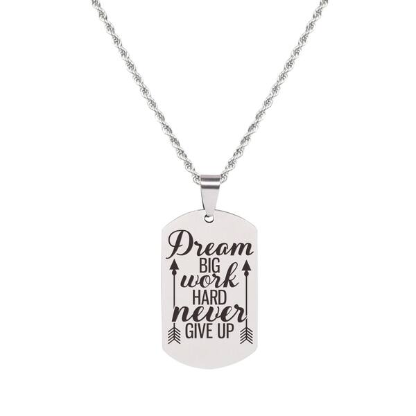 Shop Solid Stainless Steel Inspirational Tag Necklace In Silver By Pink Box Dream Big Free Shipping On Orders Over 45 Overstock 30854228