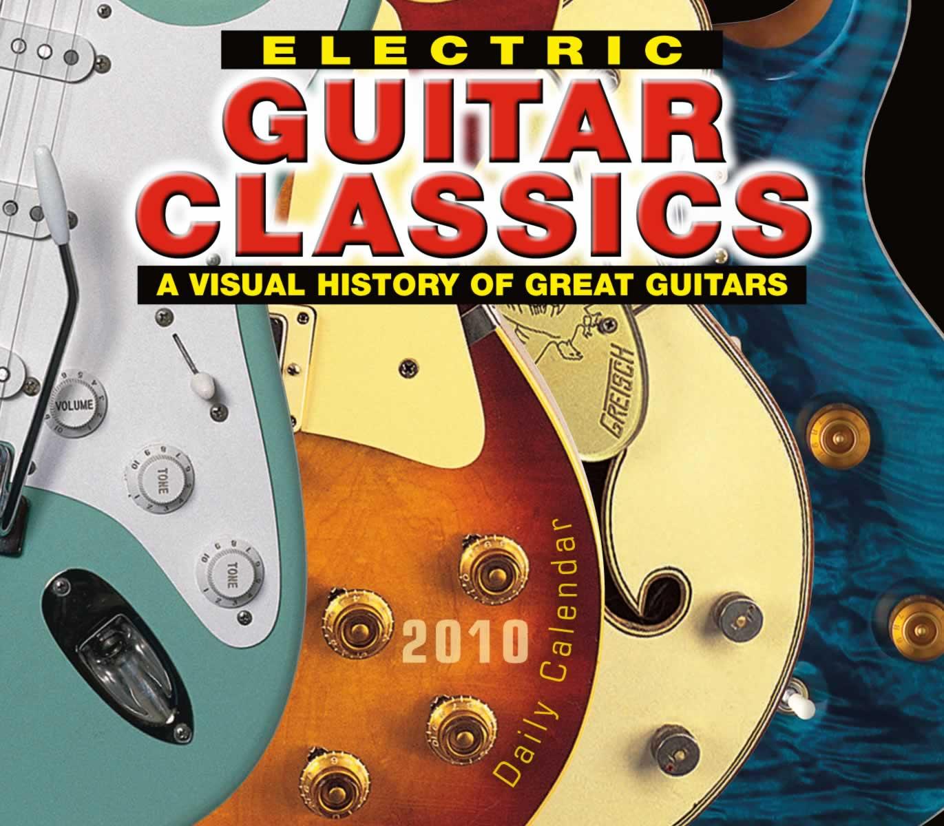 Electric Guitar Classics   Page A Day 2010 Calendar