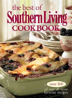 The Best of Southern Living Cookbook Over 500 of Our All time Favorite Recipes (Paperback) International