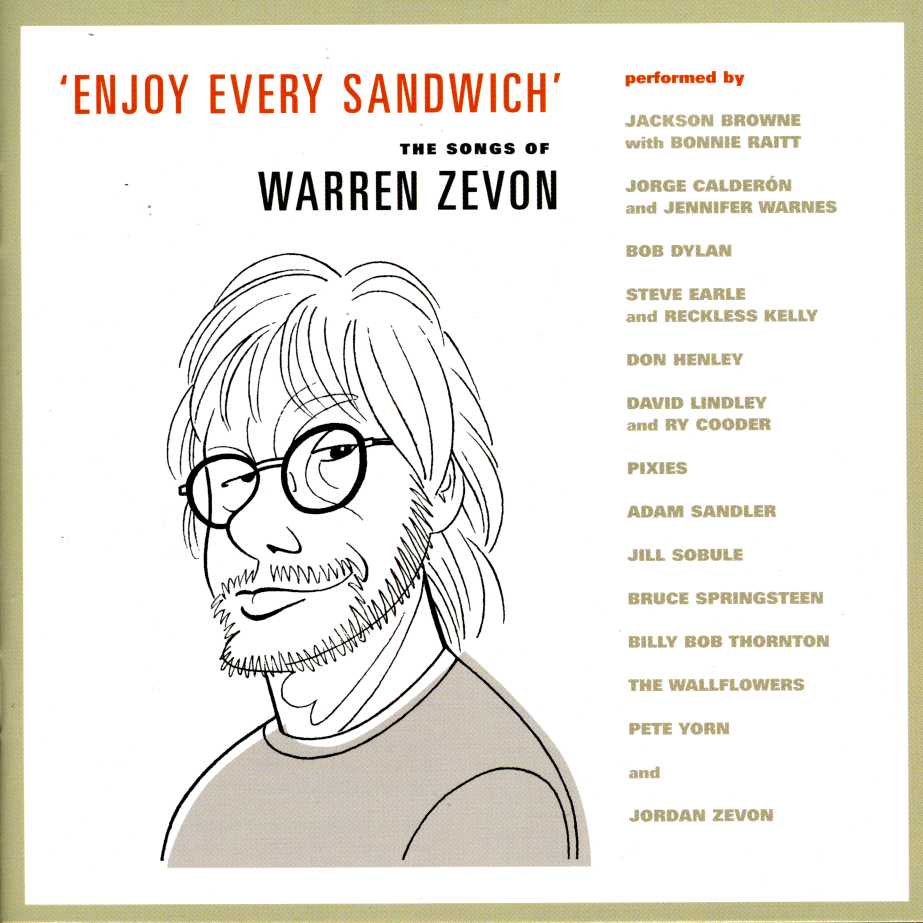 ENJOY EVERY SANDWICH THE SONGS OF WARREN ZEVON   ENJOY EVERY SANDWICH