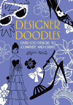 Designer Doodles Over 100 Designs to Complete and Create (Paperback) Games & Activities