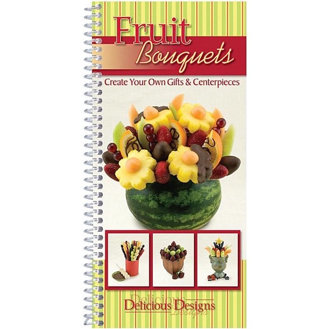 Cq Products Fruit Bouquets Cookbook