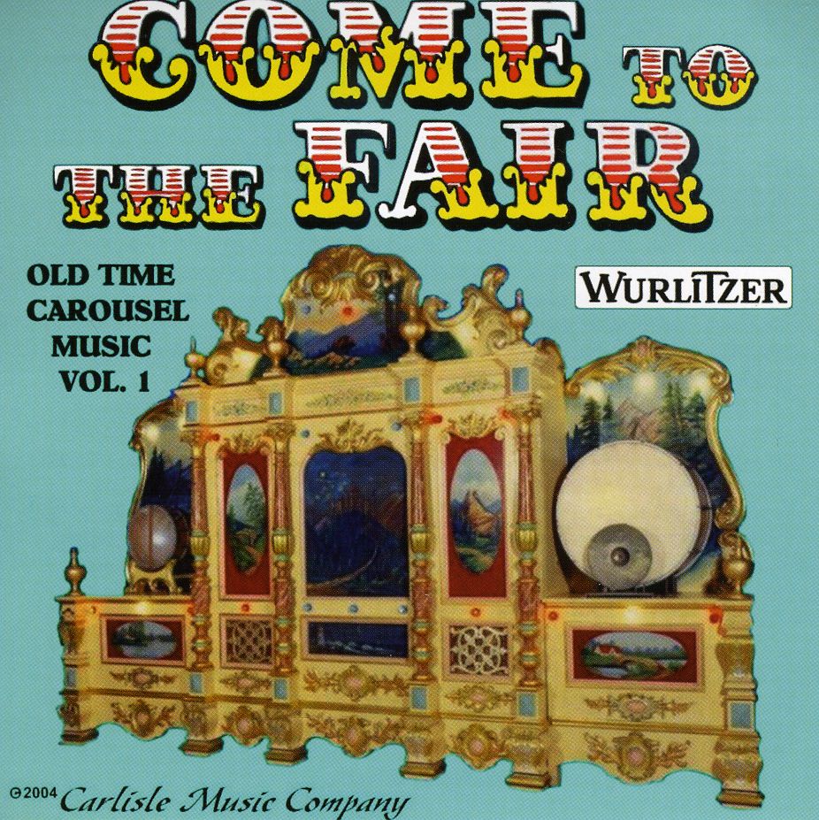 COME TO THE FAIR   OLD TIME CAROUSEL MUSIC   12781979  