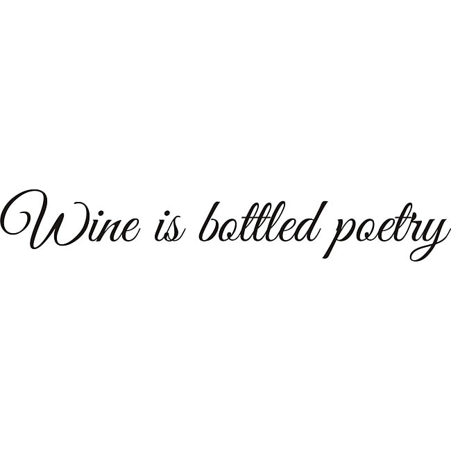 Wine Is Bottled Poetry Vinyl Wall Art Quote